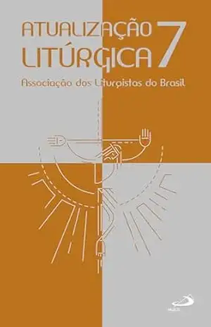 Atualização Litúrgica 7 (Liturgia) – ASLI