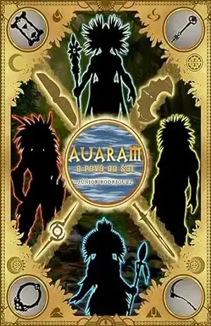 AUARAM: O POVO DO SOL - Júnior Rodriguez