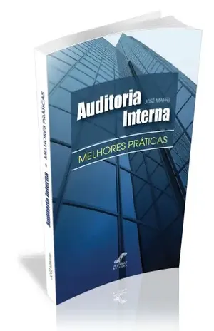 Auditoria Interna – Melhores Práticas - José Maffei