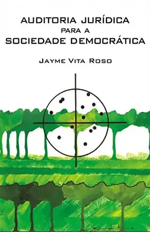 Auditoria jurídica para a sociedade democrática – Jayme Vita Roso