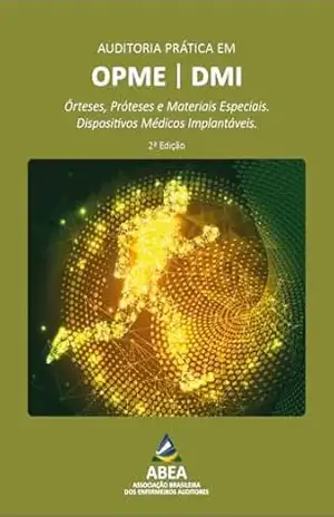Auditoria prática em OPME/DMI – Helena Maria Romcy