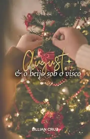 August e o Beijo sob o Visco – Lillian Cruz