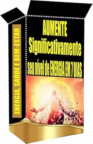 Aumente significativamente o seu nível de ENERGIA EM 7 DIAS – Ricardo Gonçalves