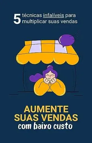 Aumente Suas Vendas com baixo custo - Adriano Asdrubal de Oliveira