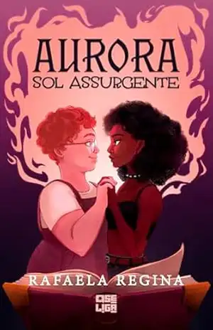 Aurora: Sol Assurgente – Rafaela Regina