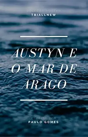 Austyn e o Mar de Arago – Paulo Gomes