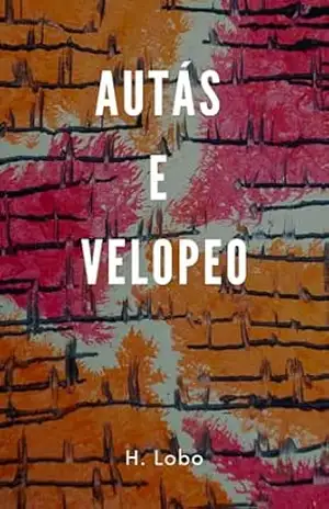 AUTÁS E VELOPEO - H. Lobo