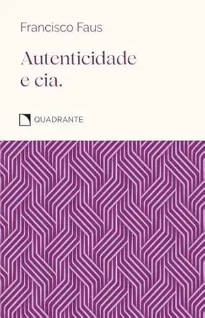Autenticidade e cia. – Pocket Virtudes – Francisco Faus