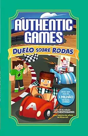 AuthenticGames: Duelo sobre rodas Vol 10 (Coleção AuthenticGames) – Marco Tulio