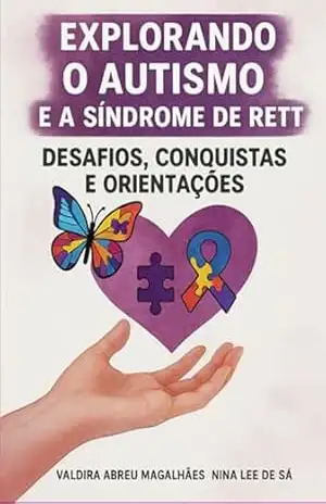 Autismo E Síndrome De Rett – Valdira Abreu Magalhães Nina Lee De Sá