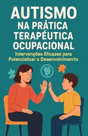 Autismo na Pratica – terapia ocupacional – Ricardo  Chaves