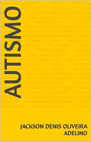 Autismo – Jackson Denis  Oliveira Adelino