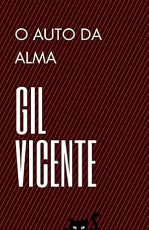Auto da Alma: Literatura Clássica – Gil Vicente