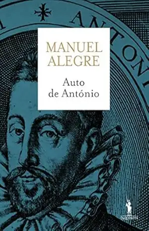 Auto de António – Manuel Alegre