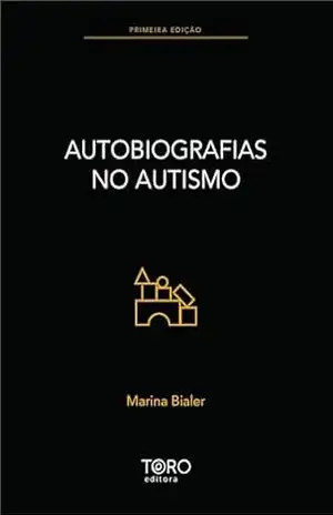 Autobiografias no autismo – Marina Bialer