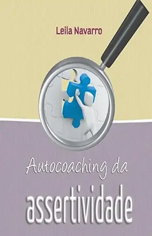 Autocoaching da Assertividade - Leila Navarro