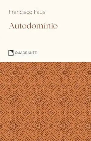 Autodomínio – Pocket Virtudes – Francisco Faus
