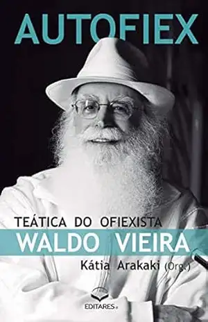 Autofiex: Teática do Ofiexista Waldo Vieira – Kátia Arakaki
