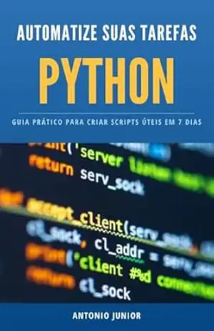 Automatize Suas Tarefas no PC com Python – ANTONIO JUNIOR
