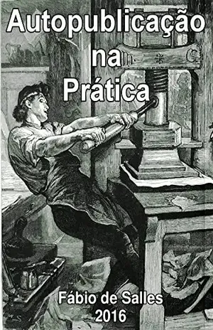 Autopublicação na Prática - Fábio de Salles
