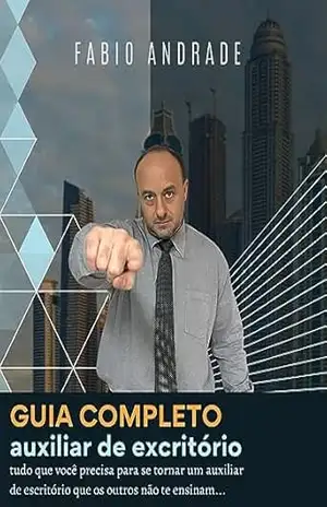 Auxiliar de Escritório – Guia Completo – Fabio  de Souza Andrade