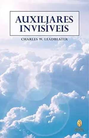 Auxiliares Invisíveis – C.W. Leadbeater