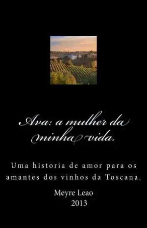 Ava: A Mulher Da Minha Vida – Rosemeire Faccina