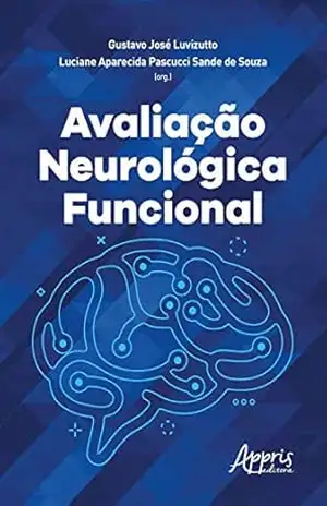 Avaliação Neurológica Funcional – Gustavo José Luvizutto