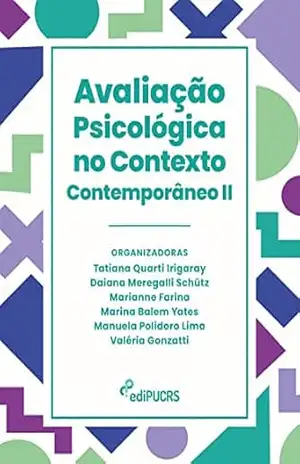 Avaliação psicológica no contexto contemporâneo: Volume II – Daiana Meregalli Schütz