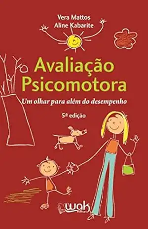 Avaliação psicomotora ; Avaliação psicomotora – Vera Mattos