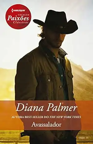 Avassalador (Harlequin Paixões Clássicas Livro 11) – Diana Palmer