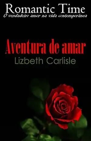 Aventura de amar – Romantic Time 7 - Lizbeth Carlisle