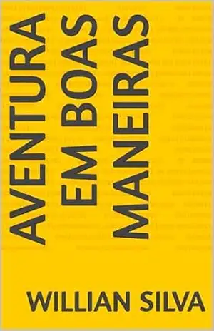 aventura em boas maneiras - WILLIAN SILVA