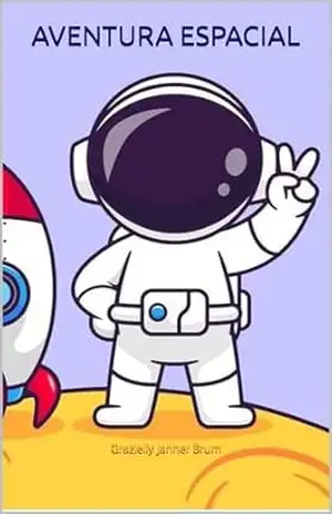 AVENTURA ESPACIAL – Grazielly  Janner Brum