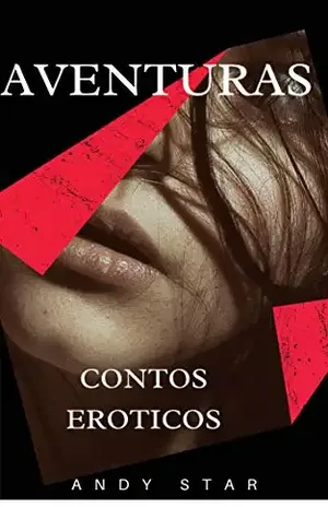 Aventuras: Contos Eróticos - Andy Star