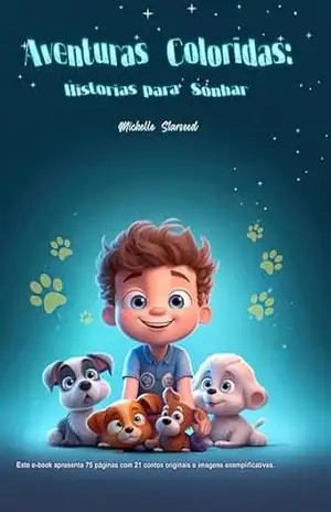 Aventuras Coloridas– Historias para Sonhar – Michelle Starseed