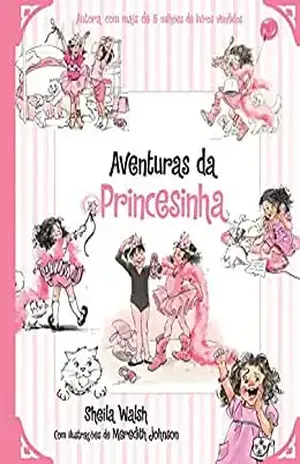 Aventuras da princesinha - Sheila Walsh