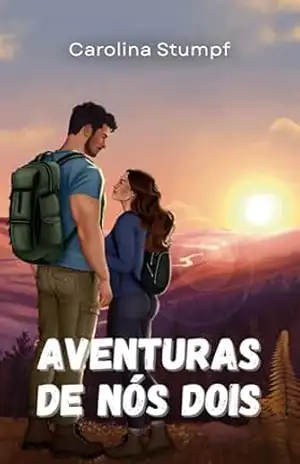 Aventuras de Nós Dois (Amores no Escritório Livro 1) - Carolina Stumpf