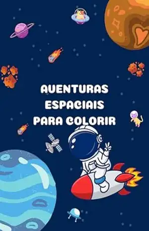 Aventuras espaciais para colorir – Alan Souza