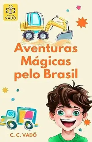Aventuras Mágicas pelo Brasil – C. C. Vadô