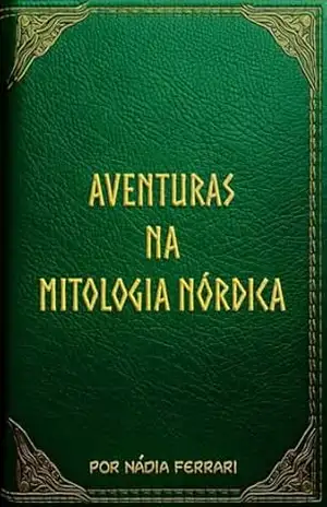 Aventuras na Mitologia Nórdica – Nádia Ferrari