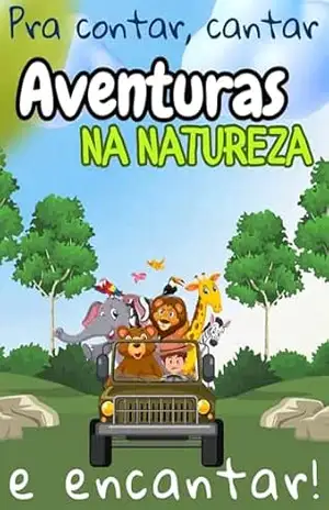 Aventuras na natureza - Maria Carvalho