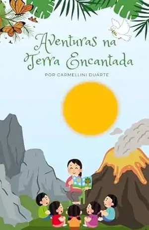 Aventuras na Terra Sagrada: Histórias da bíblia para crianças. – Carmellini Duarte