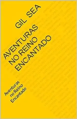 Aventuras no Reino Encantado: Aventuras no Reino Encantado - Gil Sea