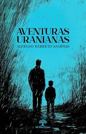 Aventuras Uranianas – Alfredo Barreto Sampaio