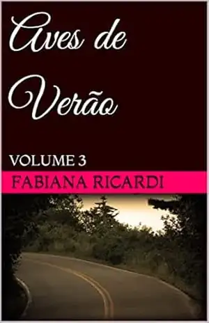 Aves de Verão: Volume 3 – Fabiana Ricardi