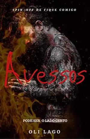 AVESSOS (FAMÍLIA ZOTIN Livro 2) – Oli Lago