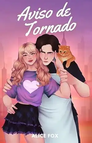 Aviso de Tornado (Amores & Desastres Livro 1) – Alice Fox