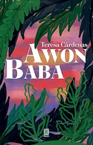 Awon Baba – Teresa Cárdenas