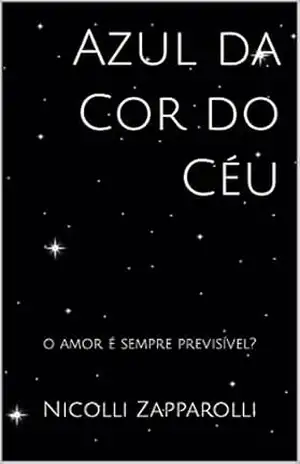 Azul da Cor do Céu: o amor é sempre previsível? (Butterfly Livro 1) – Nicolli Zapparolli